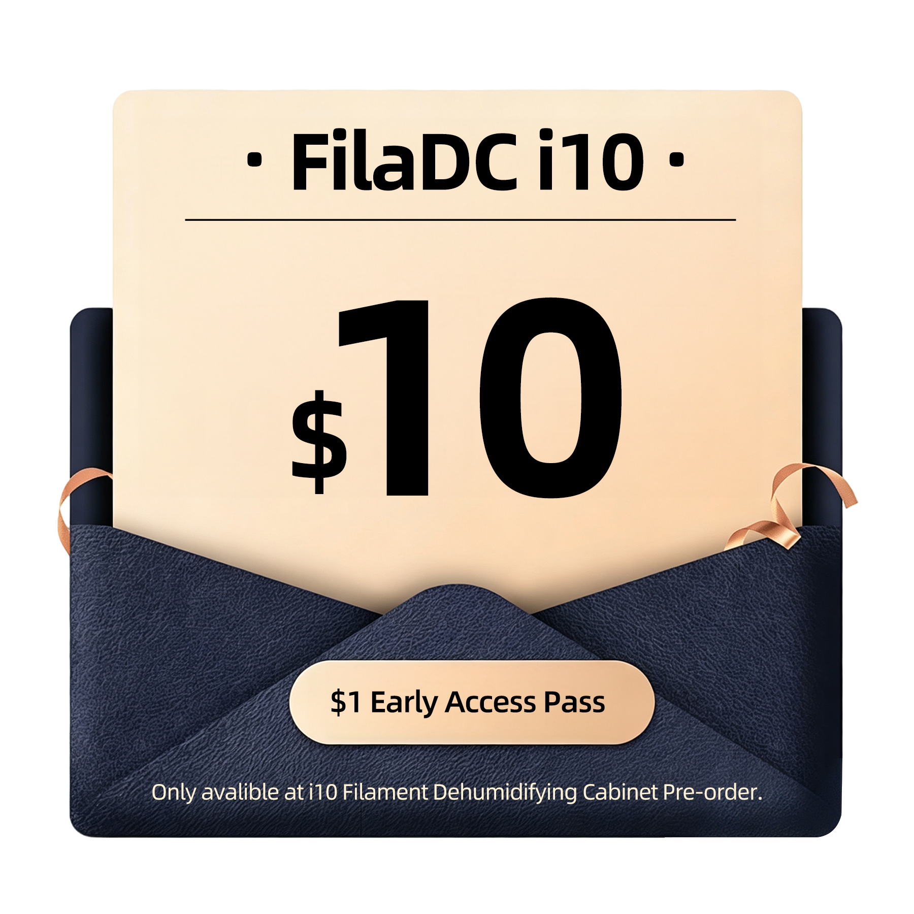 Promotional pass card for i10 filament dehumidifying cabinet, $1 early access